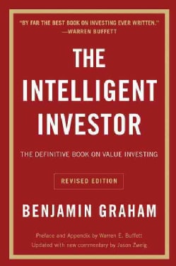 The Intelligent Investor: A Book of Practical Counsel (Paperback)
