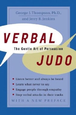 Verbal Judo: The Gentle Art of Persuasion (Paperback)