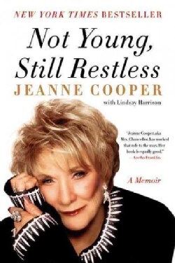 Not Young, Still Restless: A Memoir (Paperback)