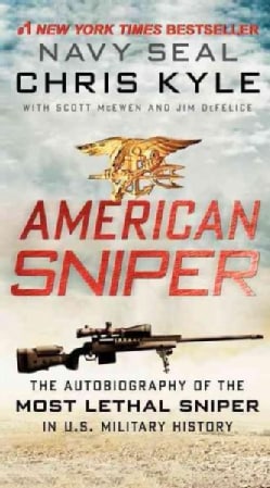 American Sniper: The Autobiography of the Most Lethal Sniper in U.S. Military History (Paperback)