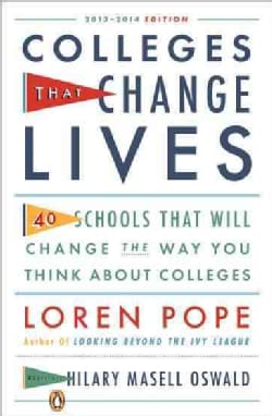 Colleges That Change Lives: 40 Schools That Will Change the Way You Think About College (Paperback)