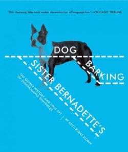 Sister Bernadette's Barking Dog: The Quirky History and Lost Art of Diagramming Sentences (Paperback)