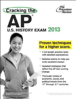 Cracking the AP U.S. History Exam, 2013 (Paperback)