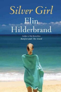 Silver Girl: A Novel (Hardcover)