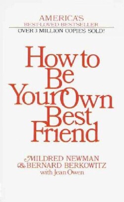 How to Be Your Own Best Friend (Paperback)