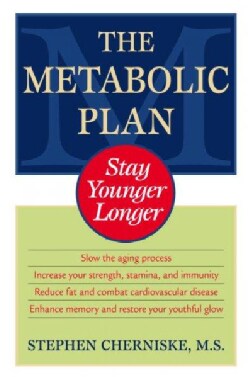 The Metabolic Plan: Stay Younger Longer (Paperback)