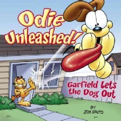 Odie Unleashed!: Garfield Lets The Dog Out (Paperback)