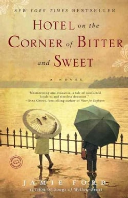 Hotel on the Corner of Bitter and Sweet (Paperback)