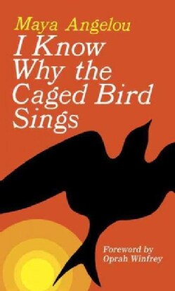 I Know Why the Caged Bird Sings (Paperback)