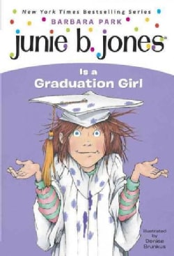 Junie B. Jones Is a Graduation Girl (Paperback)