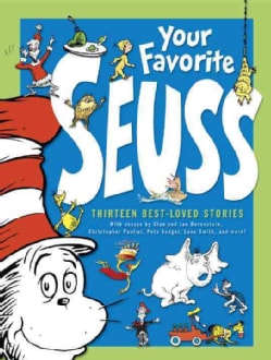 Your Favorite Seuss: 13 Stories Written and Illustrated by Dr. Seuss with 13 Introductory Essays (Hardcover)