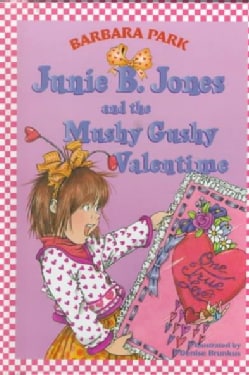 Junie B. Jones and the Mushy Gushy Valentine (Hardcover)