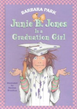 Junie B. Jones Is a Graduation Girl (Hardcover)