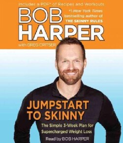 Jumpstart to Skinny: The Simple 3-Week Plan for Supercharged Weight Loss: Includes PDF (CD-Audio)