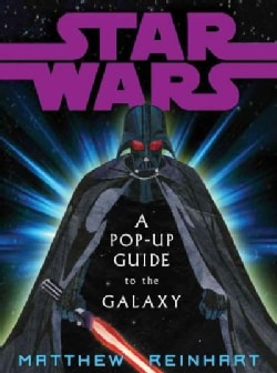 Star Wars: A Pop-up Guide to the Galaxy (Hardcover)