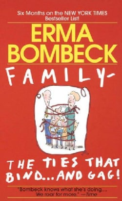 Family: The Ties That Bind and Gag (Paperback)