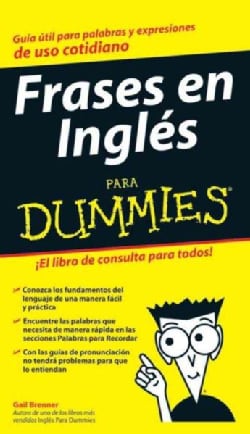 Frases en Ingles Para Dummies / English Phrases for Dummies (Paperback)