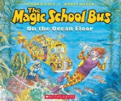 The Magic School Bus on the Ocean Floor
