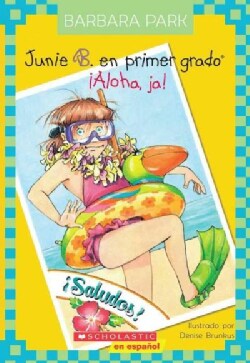 Junie B. en primer grado Aloha, Ja! / Junie B., First Grader Aloha-ha-ha! (Paperback)