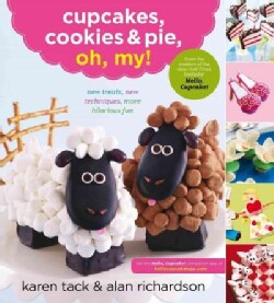 Cupcakes, Cookies, & Pie, Oh My! (Paperback)