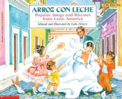 Arroz Con Leche: Popular Songs and Rhymes from Latin America (Paperback)