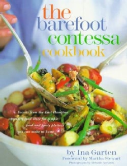 The Barefoot Contessa Cookbook: Secrets from the East Hampton Specialty Food Store for Simple Food and Party Plat... (Hardcover)