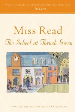 The School at Thrush Green (Paperback)