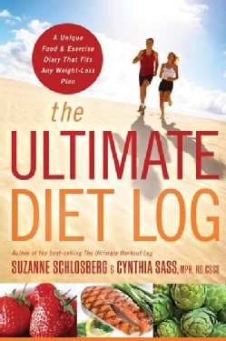 The Ultimate Diet Log: A Unique Food and Exercise Diary That Fits Any Weight-loss Plan (Paperback)