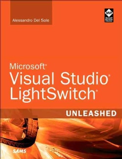 Visual Studio LightSwitch Unleashed (Paperback)