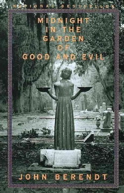 Midnight in the Garden of Good and Evil: A Savannah Story (Paperback)