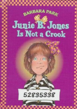 Junie B. Jones Is Not a Crook (Hardcover)