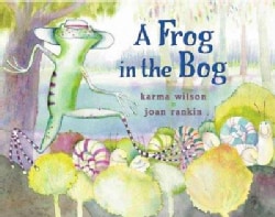 A Frog in the Bog (Hardcover)