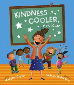 Kindness Is Cooler, Mrs. Ruler (Hardcover)