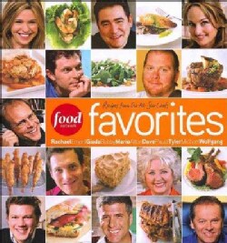 Food Network Favorites: Recipes From Our All-Star Chefs (Hardcover)