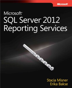 Microsoft SQL Server Reporting Services 2012 (Paperback)