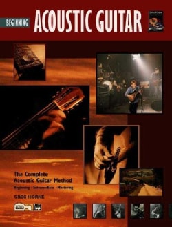 Beginning Acoustic Guitar: The Complete Acoustic Guitar Method, Beginning - Intermediate - Mastering (Paperback)
