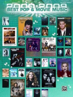 2000-2009 Best Pop & Movie Music: Ten Years of Sheet Music Hits (Paperback)