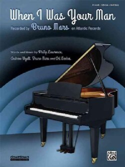 When I Was Your Man: Piano / Vocal / Guitar (Paperback)