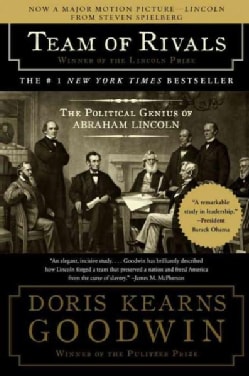 Team of Rivals: The Political Genius of Abraham Lincoln (Paperback)