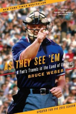 As They See 'em: A Fan's Travels in the Land of Umpires (Paperback)