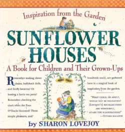 Sunflower Houses: A Book for Children and Their Grown-Ups (Paperback)