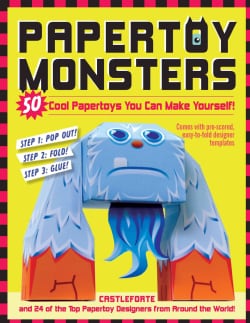 Papertoy Monsters: 50 Cool Papertoys You Can Make Yourself! (Paperback)