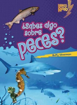 Sabes algo sobre peces?/ Do You Know About Fish? (Paperback)