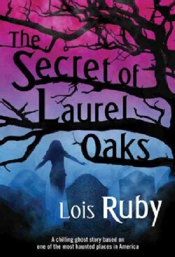 The Secret of Laurel Oaks (Paperback)