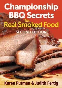 Championship BBQ Secrets for Real Smoked Food (Paperback)