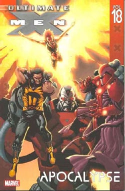 Ultimate X-Men 18: Apocalypse (Paperback)