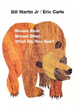 Brown Bear, Brown Bear, What Do You See? (Board book)