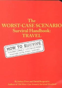 The Worst-Case Scenario Survival Handbook: Travel (Paperback)