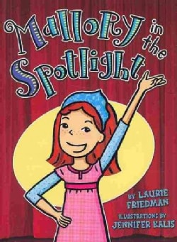 Mallory in the Spotlight (Hardcover)