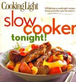 Cooking Light Slow Cooker Tonight! (Paperback)